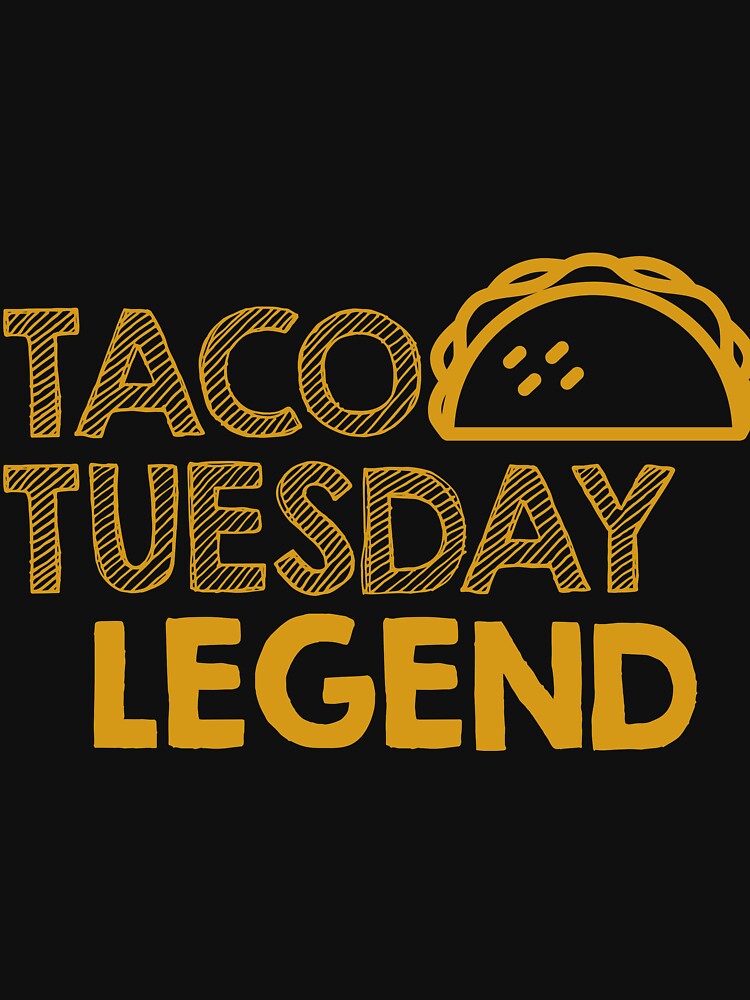 Taco Tuesday Legends by ValiantSloth T-Shirts, Hoodie, Sweatshirt | BlankRebels.com (Image 3)