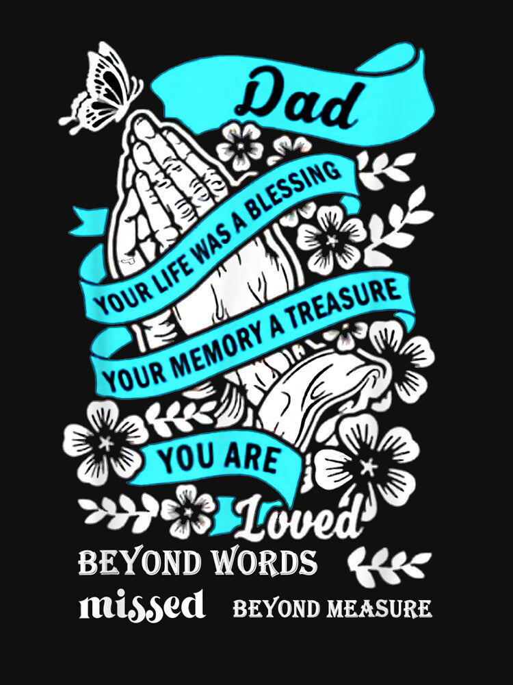 Dad Your Life Was A Blessing You Memory A Treasure by sheilase T-Shirts, Hoodie, Sweatshirt | BlankRebels.com (Image 3)