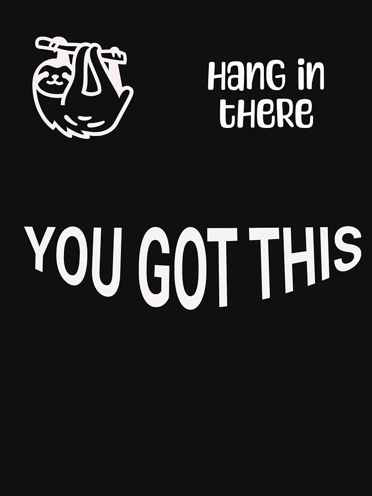 Hang In There by cope64 T-Shirts, Hoodie, Sweatshirt | BlankRebels.com (Image 3)