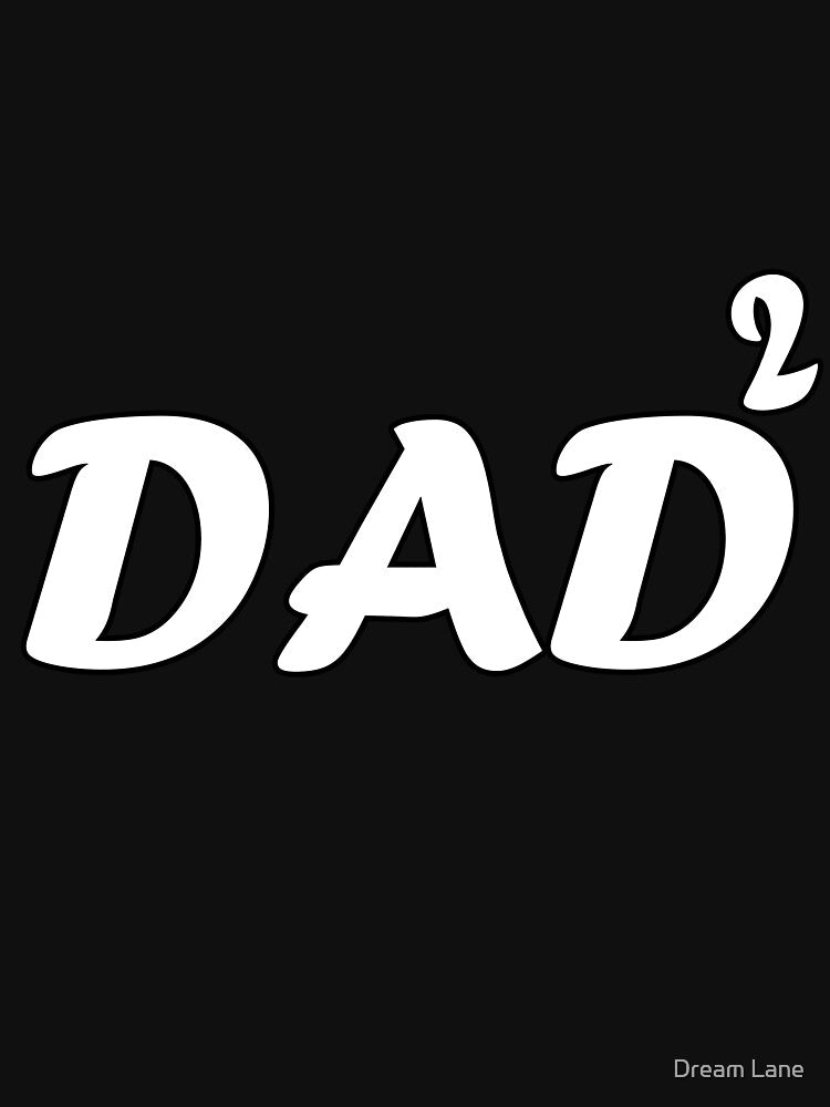 DAD- FATHERS DAY by Dream Lane T-Shirts, Hoodie, Sweatshirt | BlankRebels.com (Image 3)
