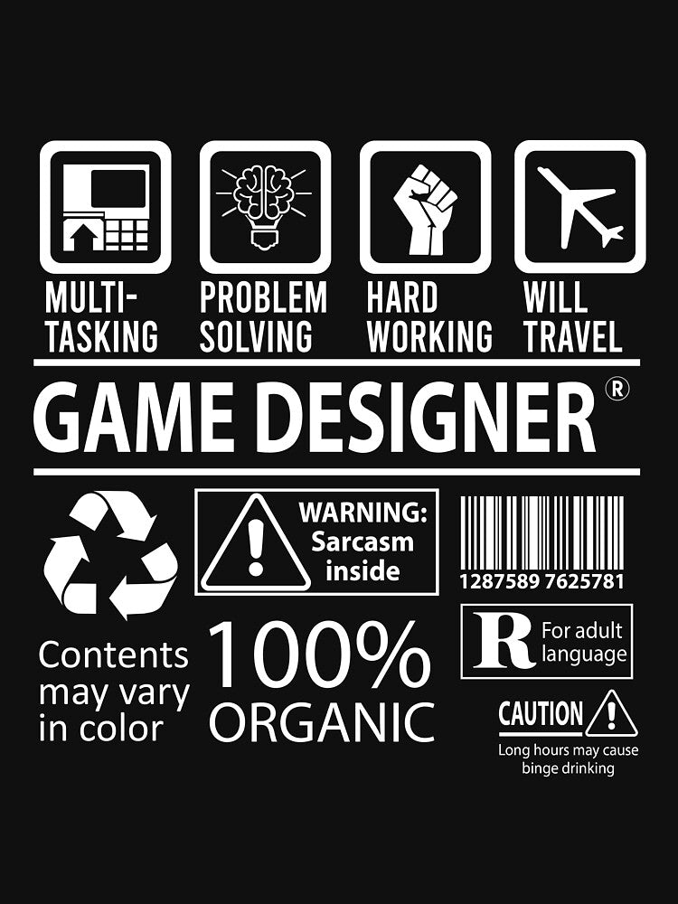Game Designer T Shirt - MultiTasking Certified Job Gift Item Tee by andahanson