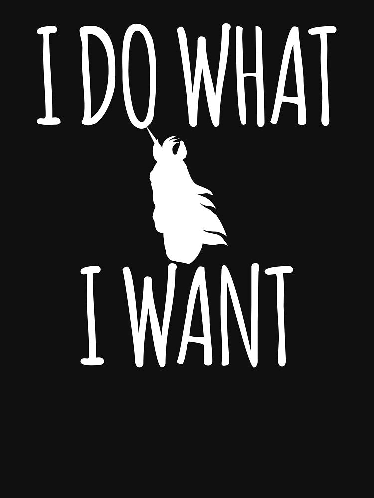 I Do What I Want unicorn funny by medbouk1 T-Shirts, Hoodie, Sweatshirt | BlankRebels.com (Image 3)