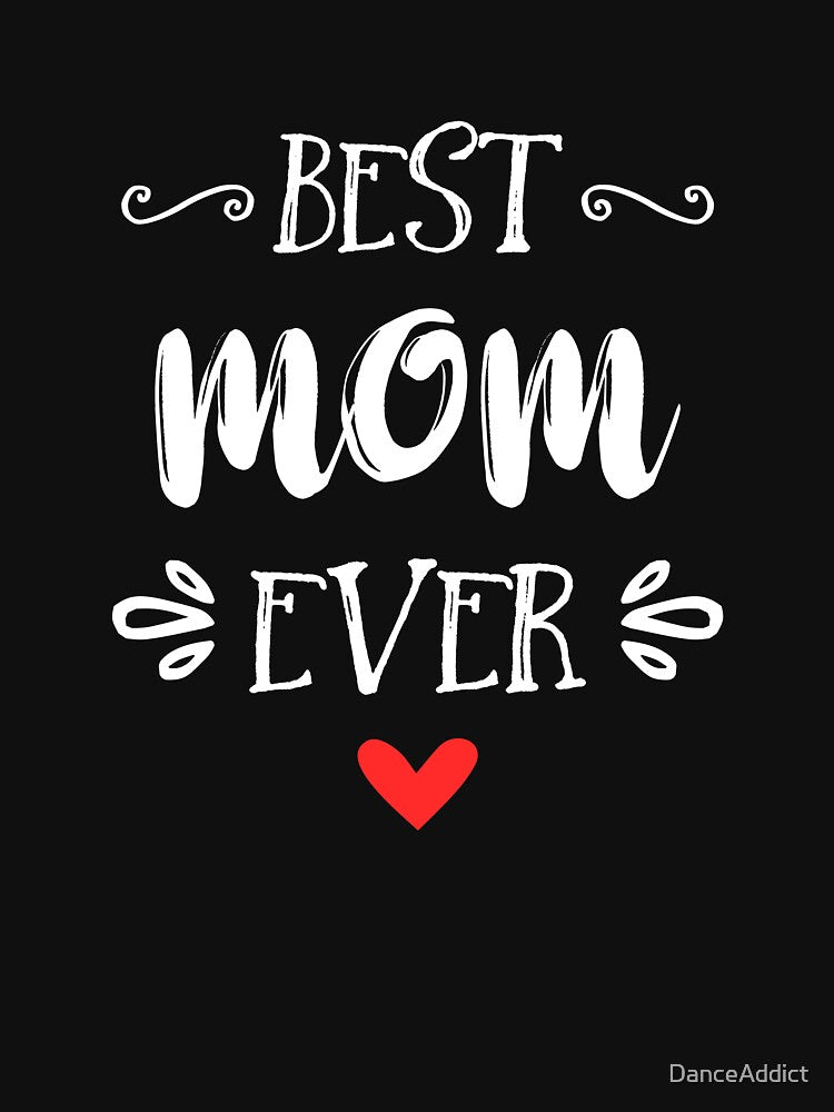 Best Mom Ever by DanceAddict T-Shirts, Hoodie, Sweatshirt | BlankRebels.com (Image 2)
