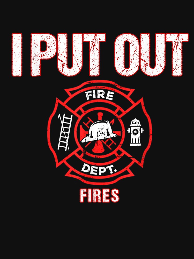 Halloween Costume Funny Firefighter I Put Out Fires Firemen by Jonahjimenez T-Shirts, Hoodie, Sweatshirt (Image 3)
