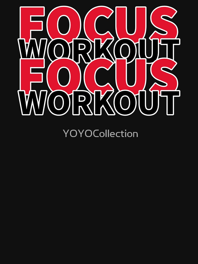 Focus Workout Focus Workout by YOYOCollection T-Shirts, Hoodie, Sweatshirt | BlankRebels.com (Image 3)