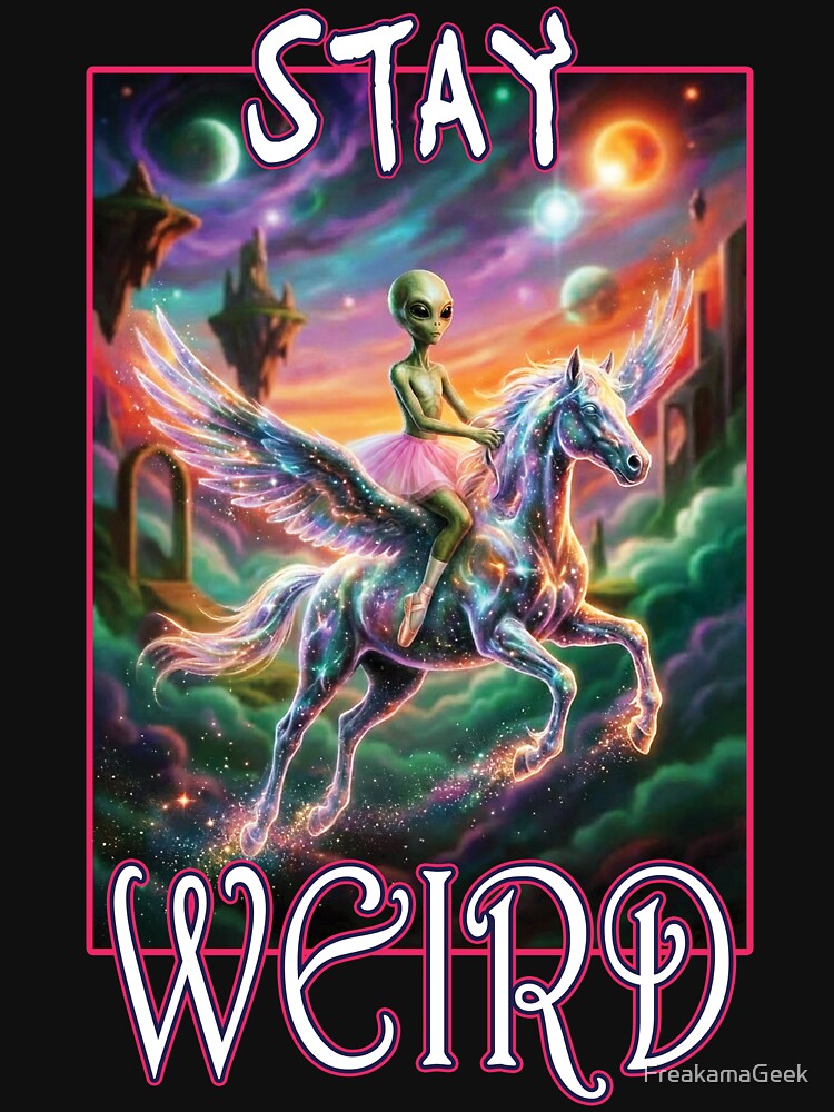 Stay Weird by FreakamaGeek T-Shirts, Hoodie, Sweatshirt | BlankRebels.com (Image 3)
