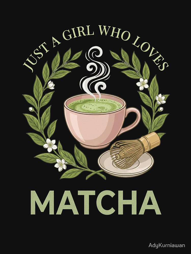 Just A Girl Who Loves Matcha Tea Floral by AdyKurniawan T-Shirts, Hoodie, Sweatshirt | BlankRebels.com (Image 3)