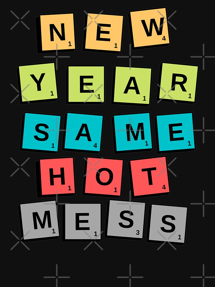 New Year Same Hot Mess by Magical  Designs T-Shirts, Hoodie, Sweatshirt | BlankRebels.com (Image 3)
