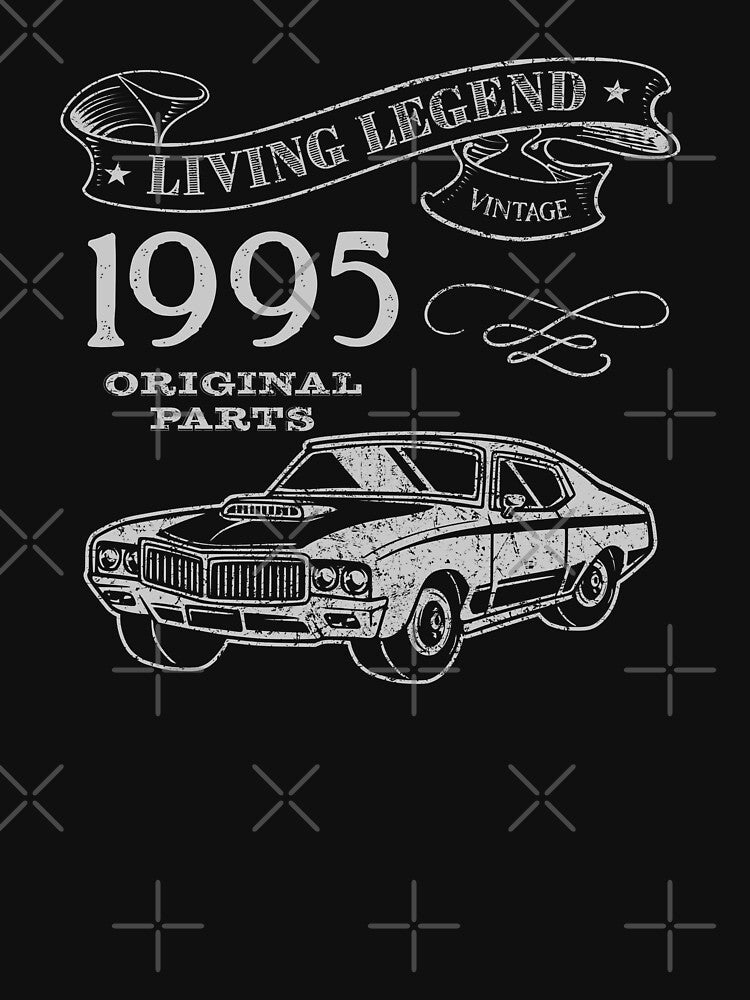 30th Birthday, 1995 Living Legend Car Lover by OhBoyLoveIt T-Shirts, Hoodie, Sweatshirt | BlankRebels.com (Image 3)