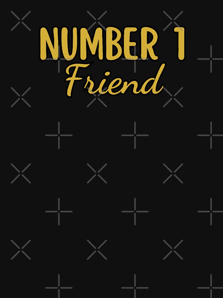 Number 1 Friend (G) by DixieGirlStudio T-Shirts, Hoodie, Sweatshirt | BlankRebels.com (Image 3)