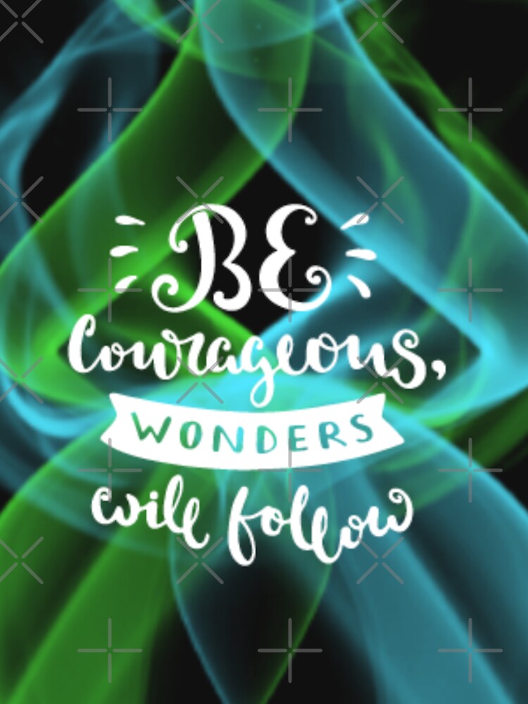 be couragous wonders will follow by charmaine pettigrew T-Shirts, Hoodie, Sweatshirt | BlankRebels.com (Image 3)