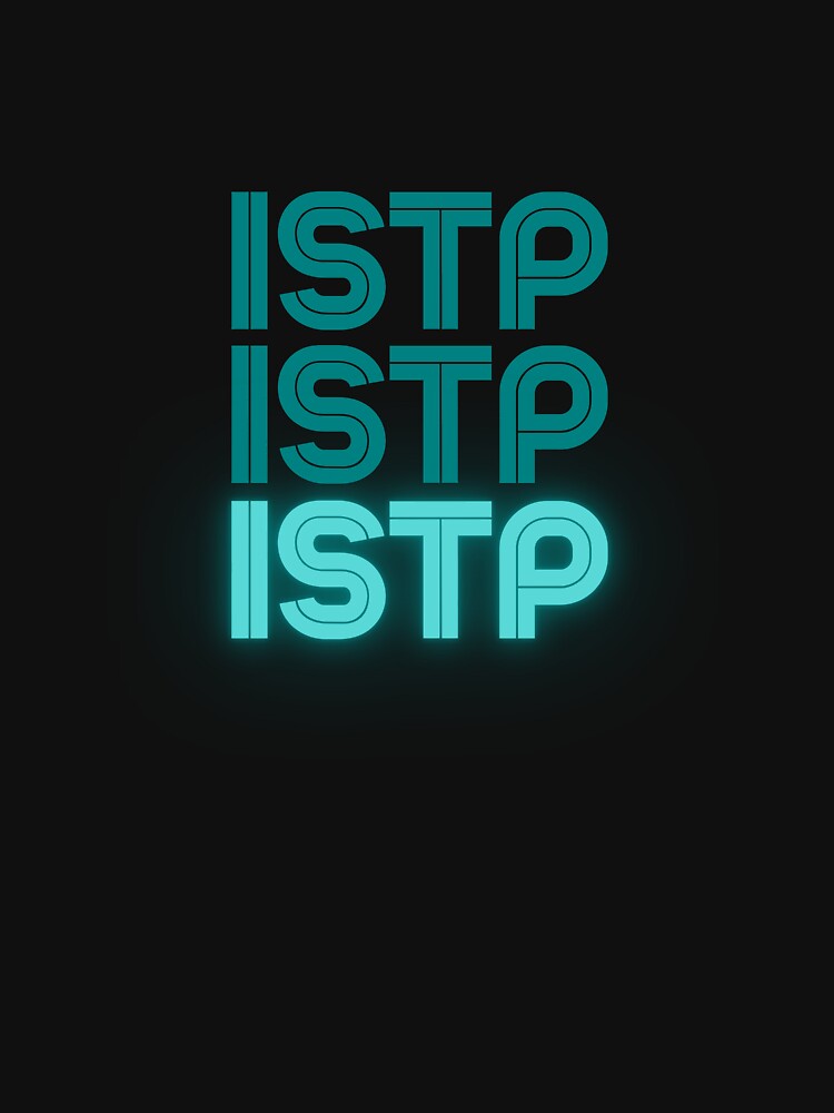 ISTP Personality Type Art. MBTI Art. ISTP Gift. MBTI Gift by PartiesPersonal T-Shirts, Hoodie, Sweatshirt (Image 3)