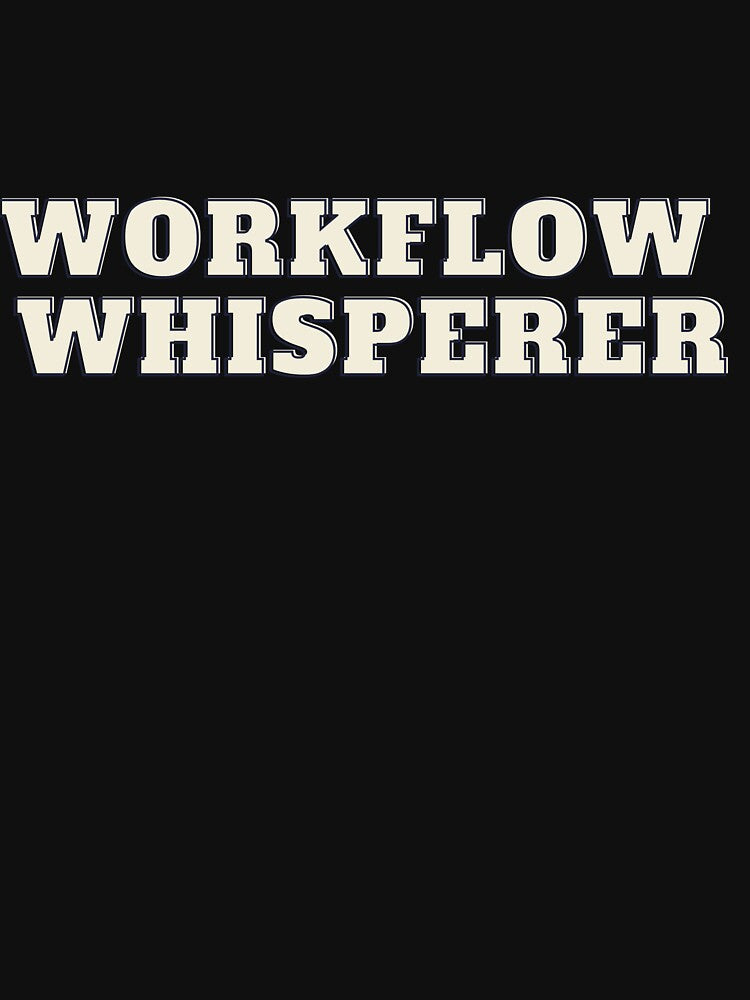 Workflow Whisperer by creativemondays T-Shirts, Hoodie, Sweatshirt | BlankRebels.com (Image 3)