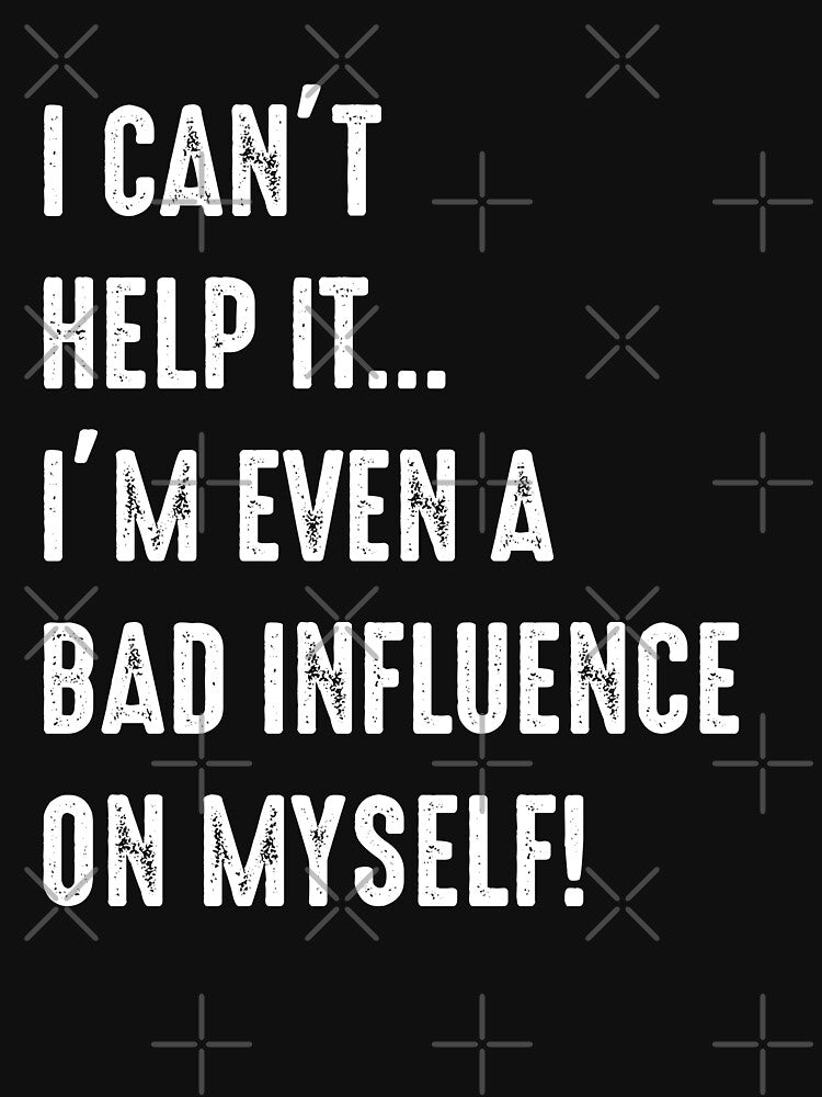 Bad Influence T shirt by Mill8ion Hoodie, Sweatshirt | BlankRebels.com (Image 3)