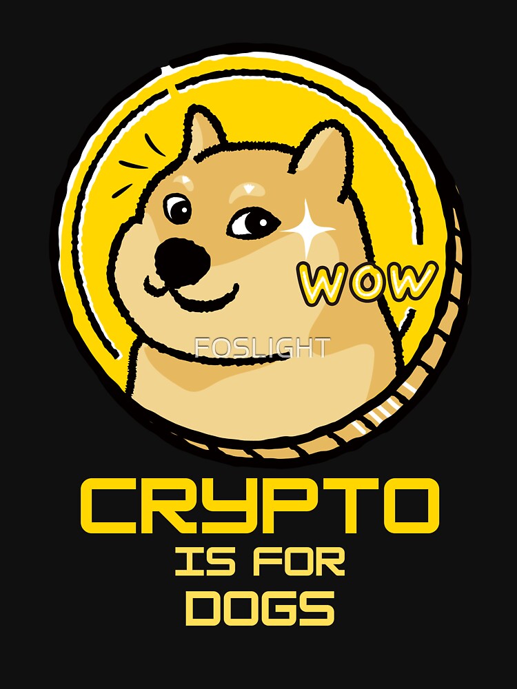 Crypto is for Dogs Meme by FOSLIGHT T-Shirts, Hoodie, Sweatshirt | BlankRebels.com (Image 3)
