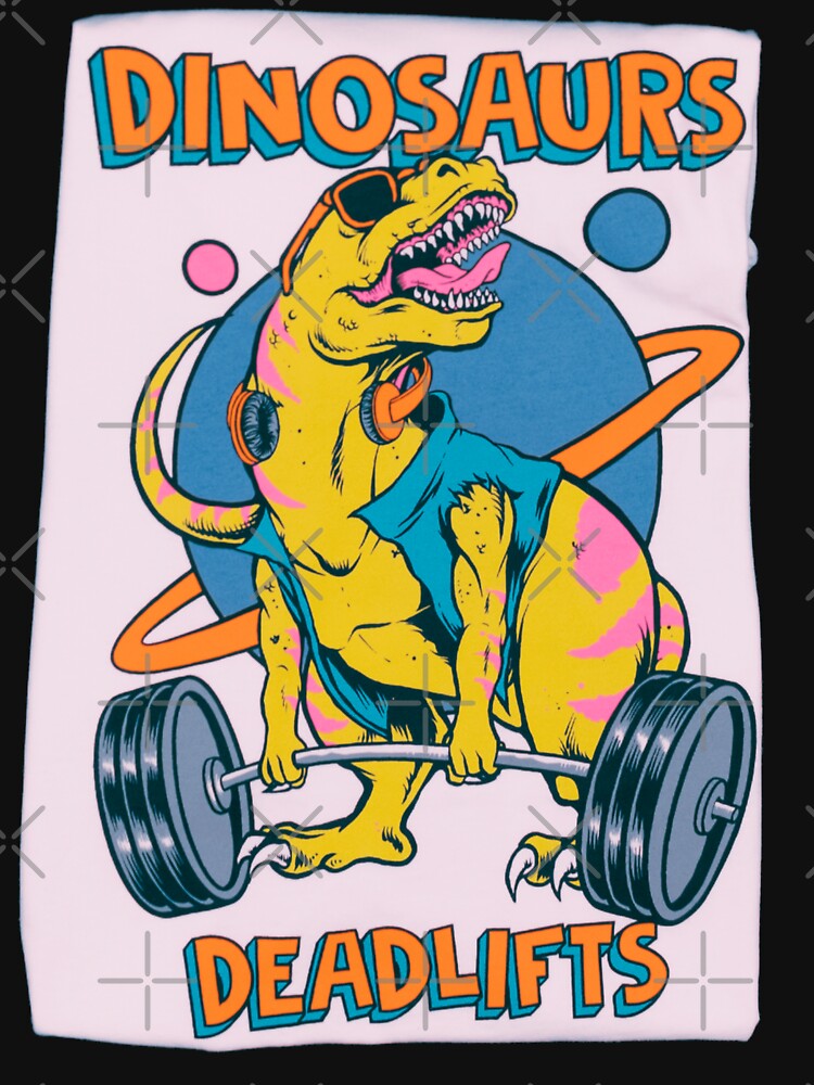 Funny deadlift dinosaur , Gift about Gym by LUX2Boutique ★★★★★ T-Shirts, Hoodie, Sweatshirt | BlankRebels.com (Image 3)