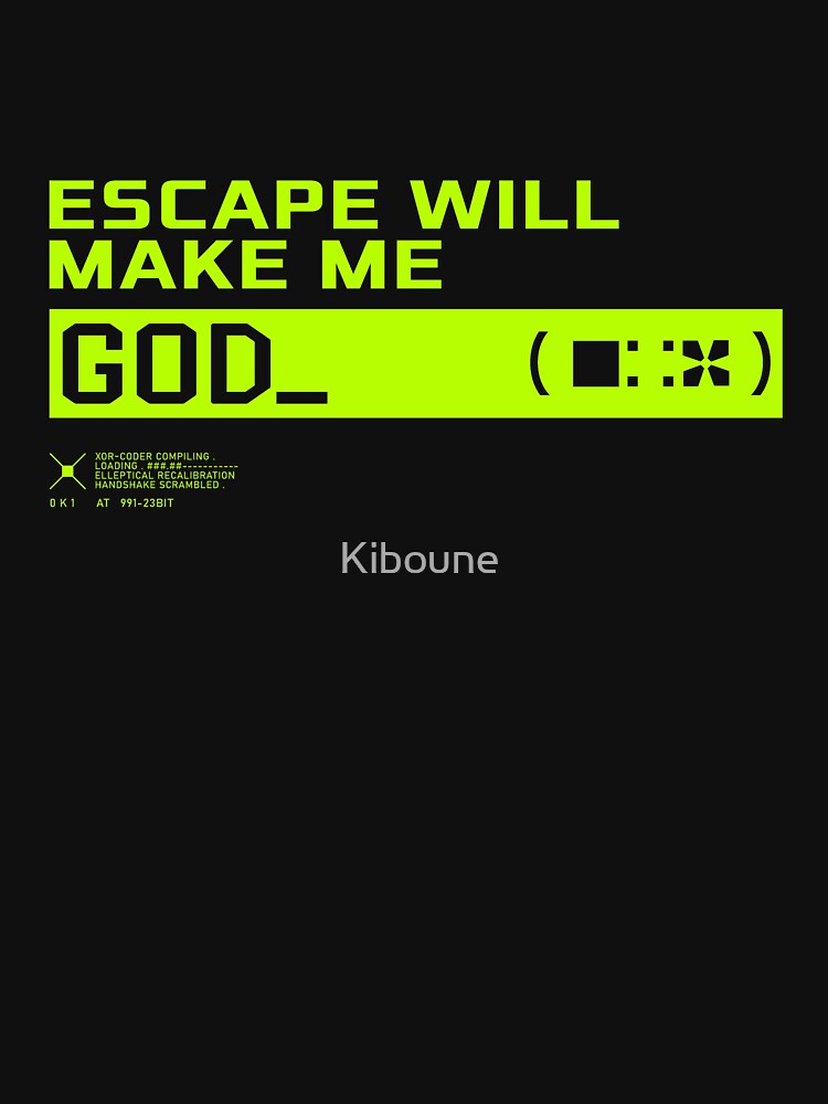 Escape will make me god by Kiboune T-Shirts, Hoodie, Sweatshirt | BlankRebels.com (Image 3)