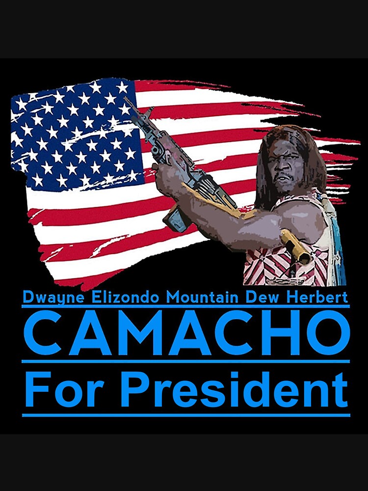 Camacho For President by AbsintheMoon T-Shirts, Hoodie, Sweatshirt | BlankRebels.com (Image 3)
