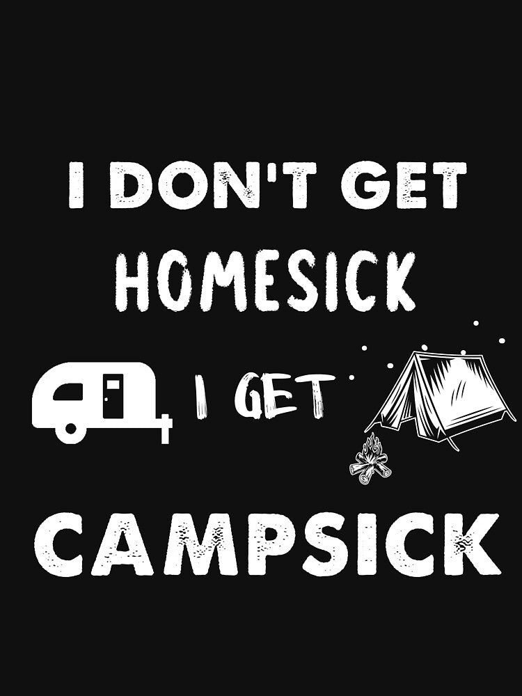 I Don'T Get Homesick I Get Camsick T-Shirts, Hoodie, Sweatshirt