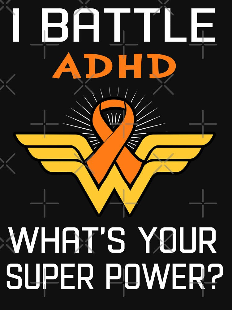 I Battle ADHD What's Your Super Power Support ADHD Warrior Gifts by Sabfit T-Shirts, Hoodie, Sweatshirt (Image 3)