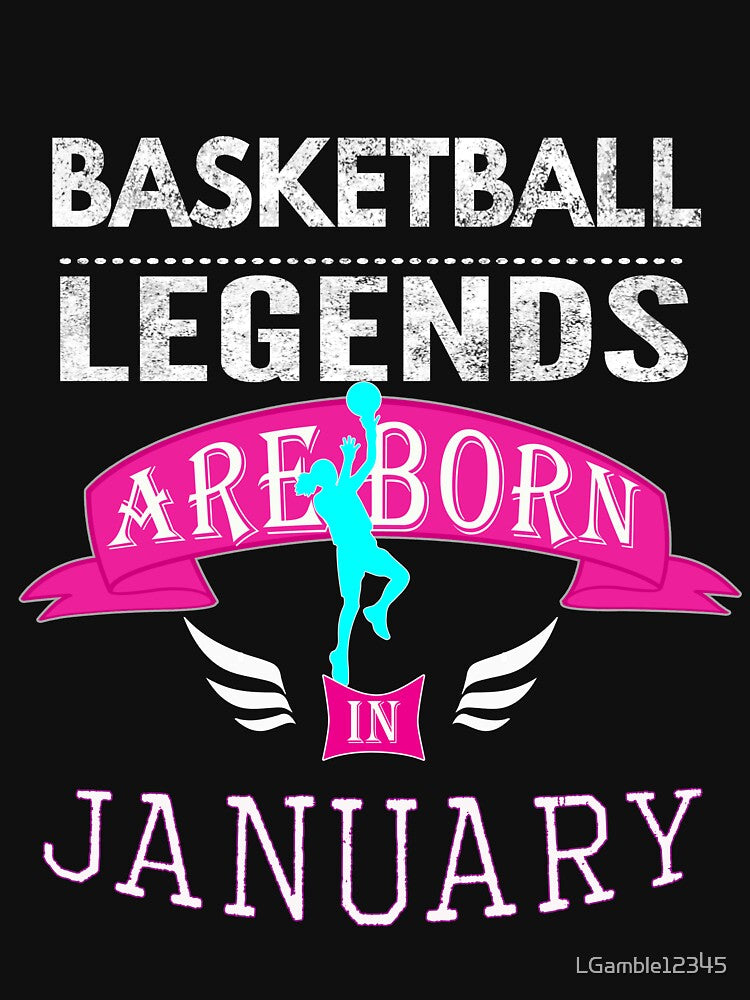 Basketball legends are born in January Girls by LGamble12345 T-Shirts, Hoodie, Sweatshirt | BlankRebels.com (Image 3)