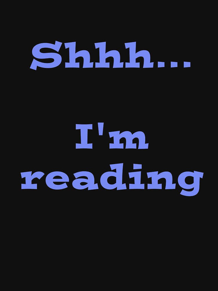 Shhh... I'm Reading - Lavender Blue by sambarnesart T-Shirts, Hoodie, Sweatshirt | BlankRebels.com (Image 3)