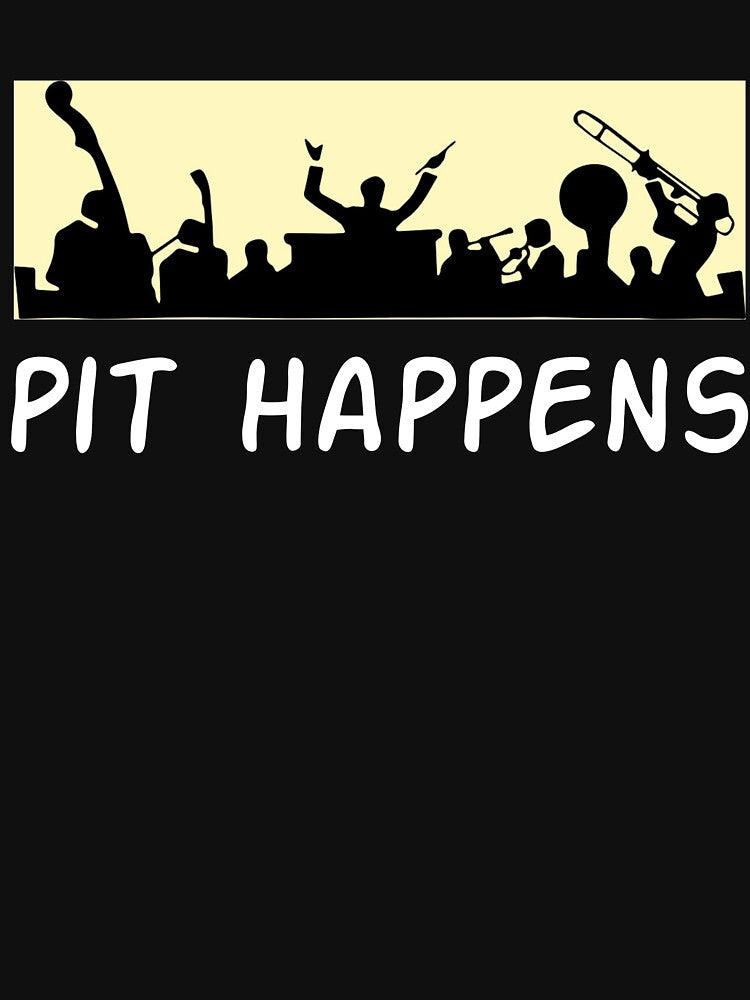 Funny Orchestra Shirt - Orchestra Gifts - Pit Happens by Galvanized Hoodie, Sweatshirt | BlankRebels.com (Image 3)