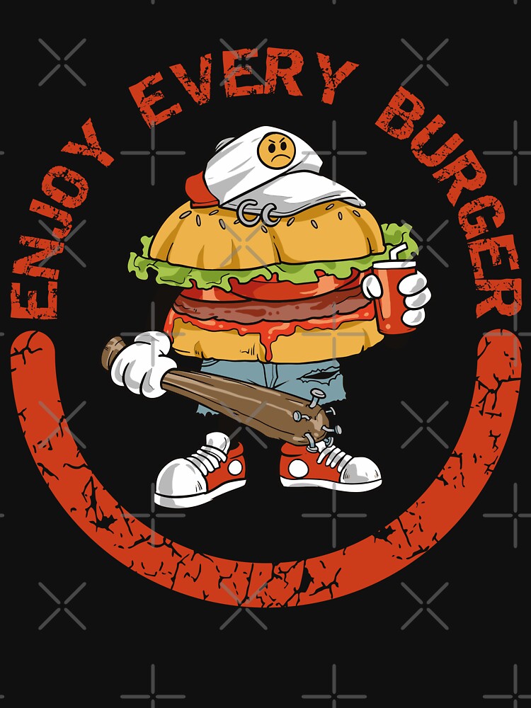 Enjoy every burger by Forever-Design T-Shirts, Hoodie, Sweatshirt | BlankRebels.com (Image 3)