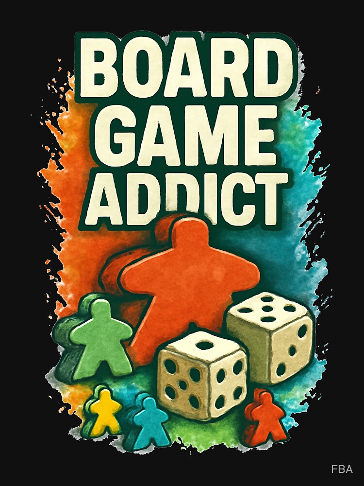 Board Game Addict by FBA T-Shirts, Hoodie, Sweatshirt | BlankRebels.com (Image 3)