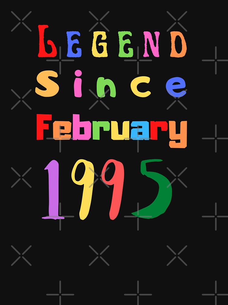 Legend Since February 1995 by We are waiting  For You T-Shirts, Hoodie, Sweatshirt | BlankRebels.com (Image 3)