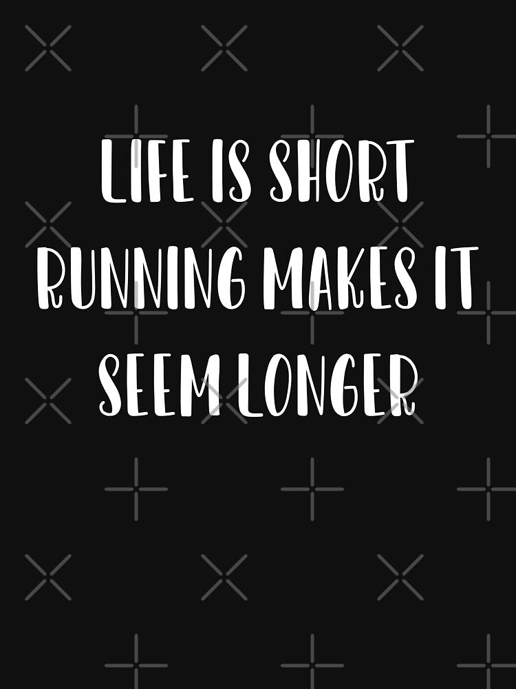 Running - Life Is Short Running Makes It Seem Longer by jijithedesigner T-Shirts, Hoodie, Sweatshirt (Image 3)