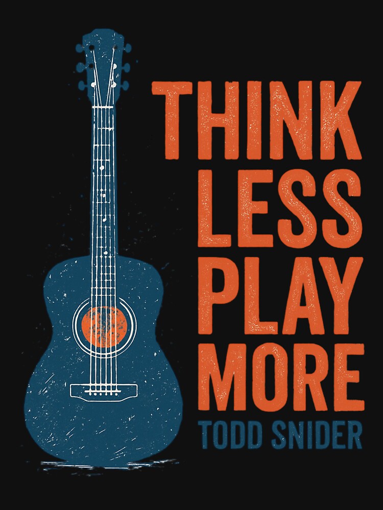 Think Less Play More – Todd Snider Inspired Guitar Vintage Music Shirt | Dispatch Games Aesthetic Folk Merch by... (Image 3)