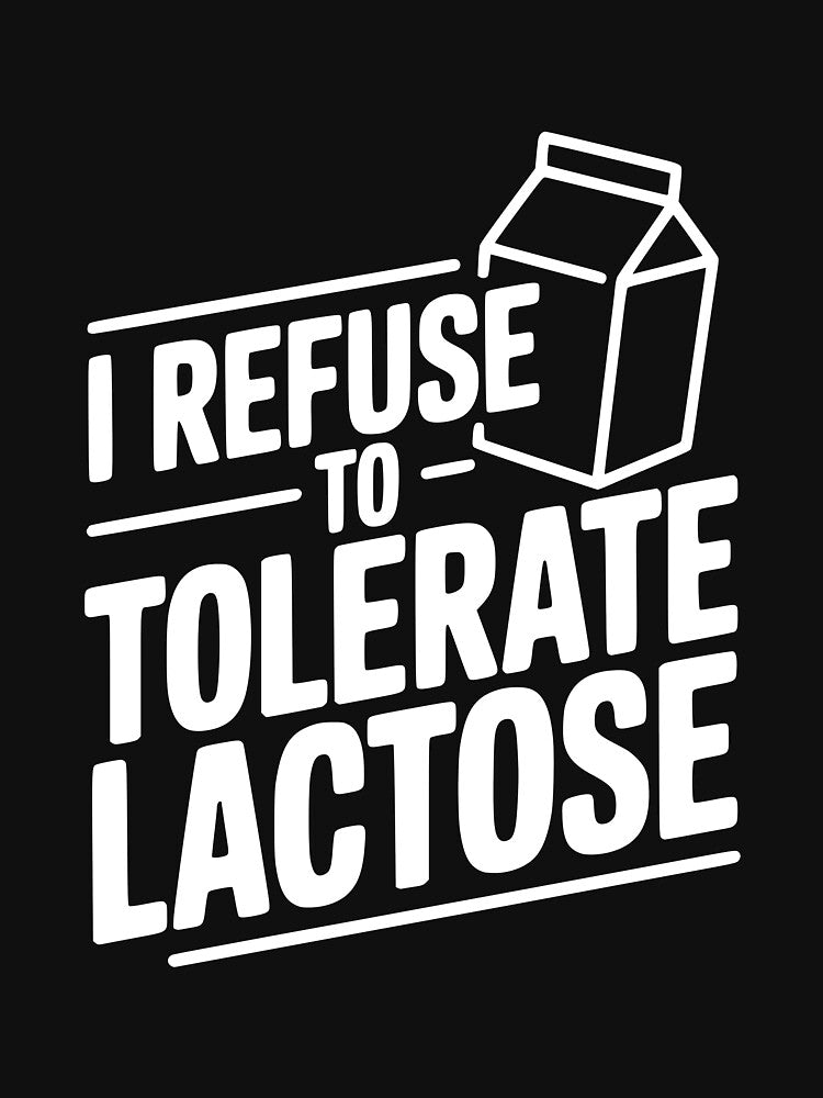 I Refuse to Tolerate Lactose by Frank Ring T-Shirts, Hoodie, Sweatshirt | BlankRebels.com (Image 3)