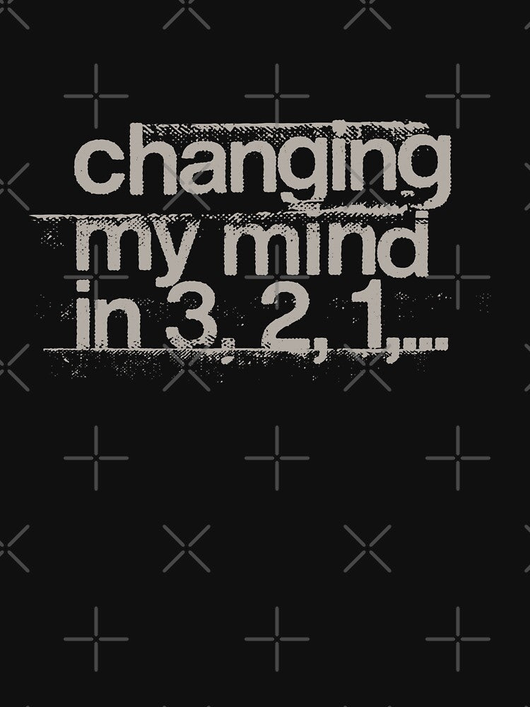 Changing My Mind by Geek Updated T-Shirts, Hoodie, Sweatshirt | BlankRebels.com (Image 3)