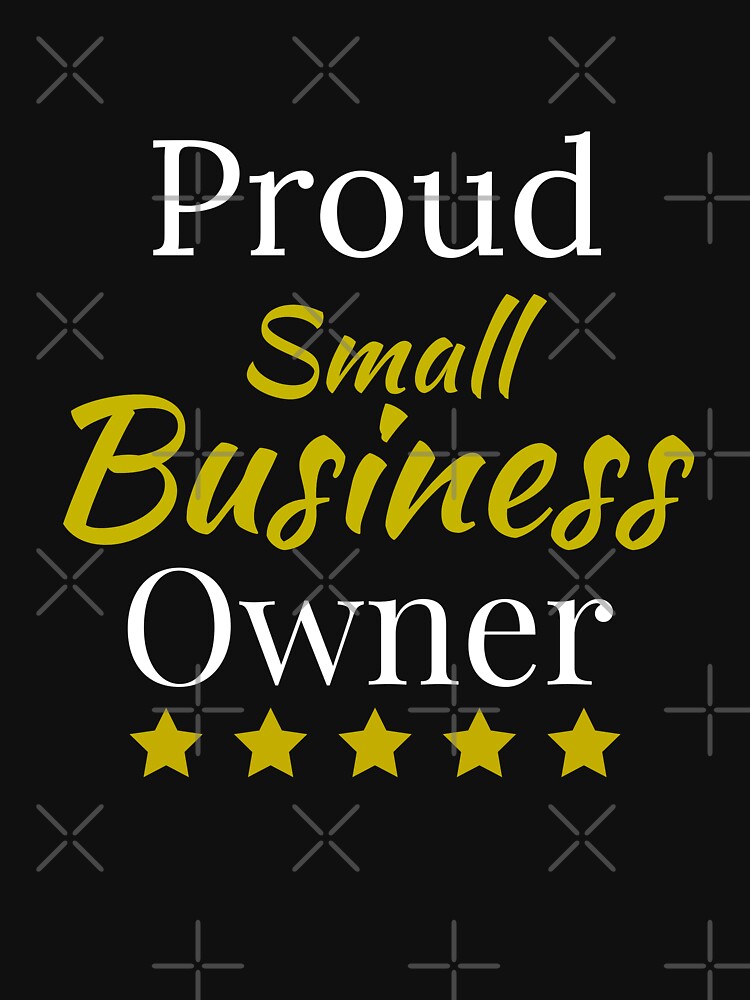Proud Small Business Owner by IslandDrip T-Shirts, Hoodie, Sweatshirt | BlankRebels.com (Image 3)