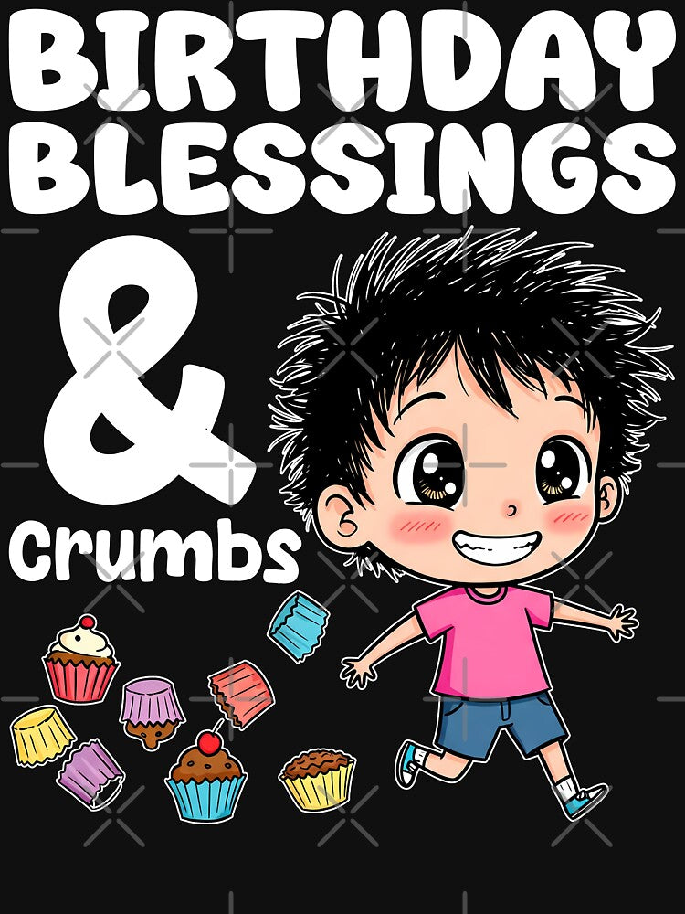 BIRTHDAY BLESSINGS AND CRUMBS - BIRTHDAY GIFT by KEF Custom T-Shirts, Hoodie, Sweatshirt | BlankRebels.com (Image 3)