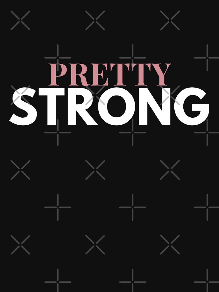 Pretty Strong – Minimal Feminine Typography by Formvia Studio T-Shirts, Hoodie, Sweatshirt | BlankRebels.com (Image 3)