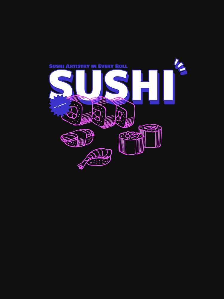 Copy of Copy of sushi chef, sushi lover by Maximilian Trahan T-Shirts, Hoodie, Sweatshirt | BlankRebels.com (Image 3)