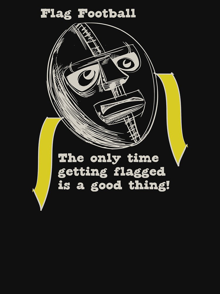 Funny Flag Football Saying for Football Fans by whyitsme T-Shirts, Hoodie, Sweatshirt | BlankRebels.com (Image 3)