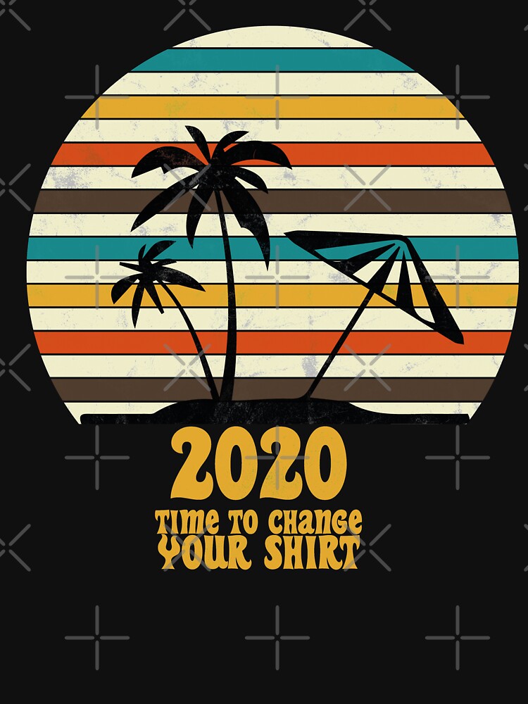 Retro vintage 2020 Time To Change Your (Shirt) by l7rach2 Hoodie, Sweatshirt | BlankRebels.com (Image 3)