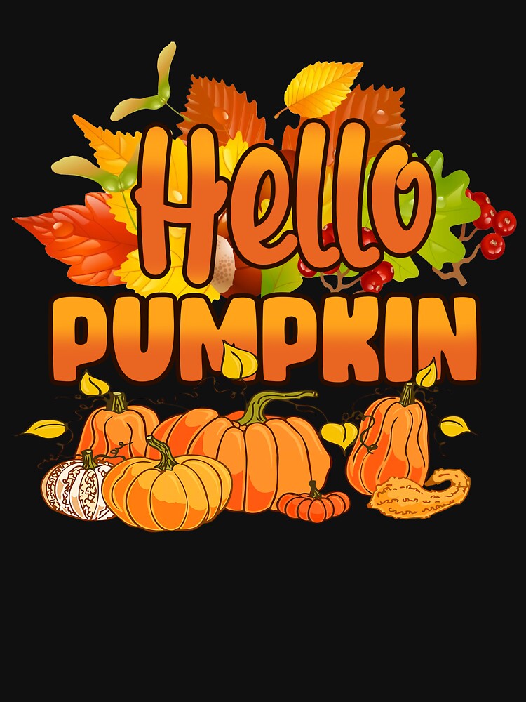 Hello Pumpkin - Hello Fall Funny Halloween Autumn by DNW-art T-Shirts, Hoodie, Sweatshirt | BlankRebels.com (Image 3)