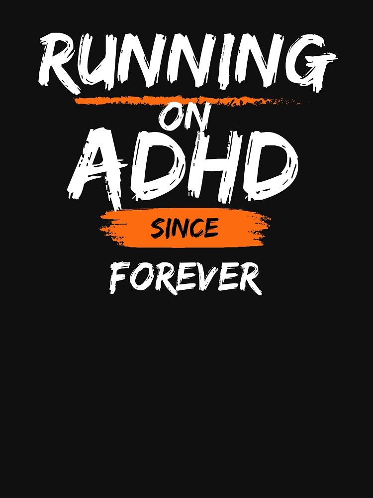 ADHD Since by BuraxisQuotes T-Shirts, Hoodie, Sweatshirt | BlankRebels.com (Image 2)