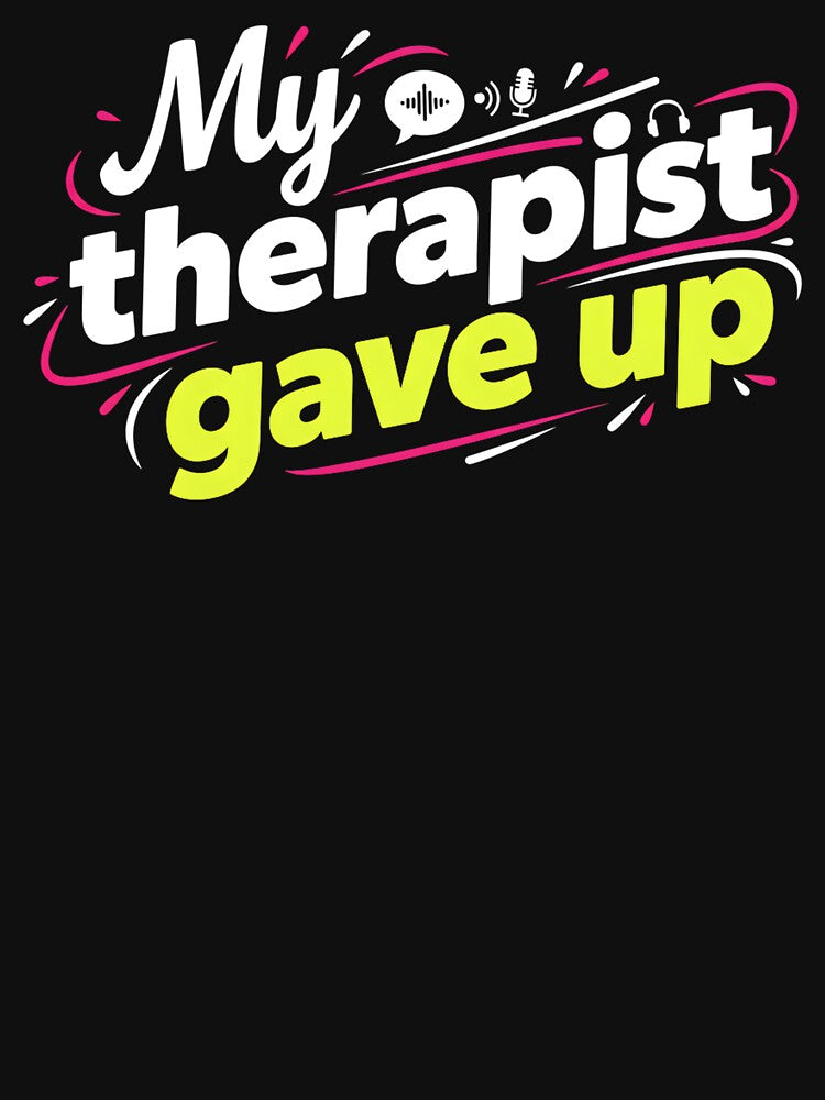 Women Therapy Joke Quote Playful Mental Health Humor by faridman T-Shirts, Hoodie, Sweatshirt | BlankRebels.com (Image 3)