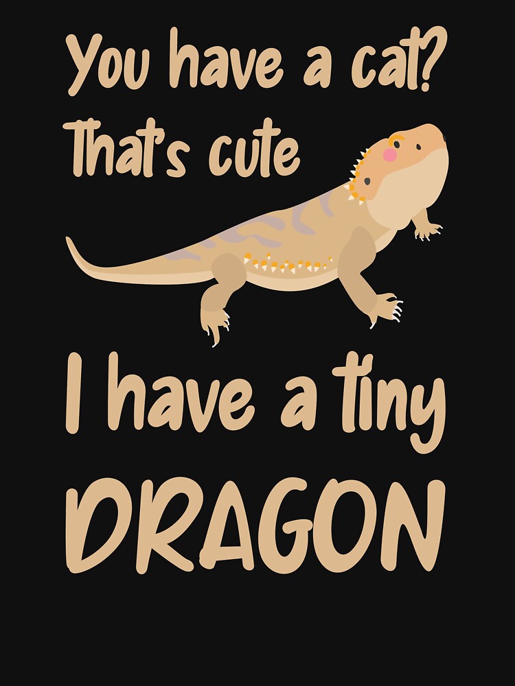 You have a cat, I have a bearded dragon by Caregiverology T-Shirts, Hoodie, Sweatshirt | BlankRebels.com (Image 3)