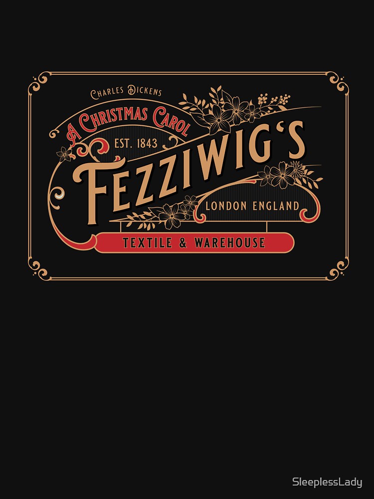 Christmas Carol, Fezziwigs Textile Sign, fun holiday by SleeplessLady T-Shirts, Hoodie, Sweatshirt (Image 3)