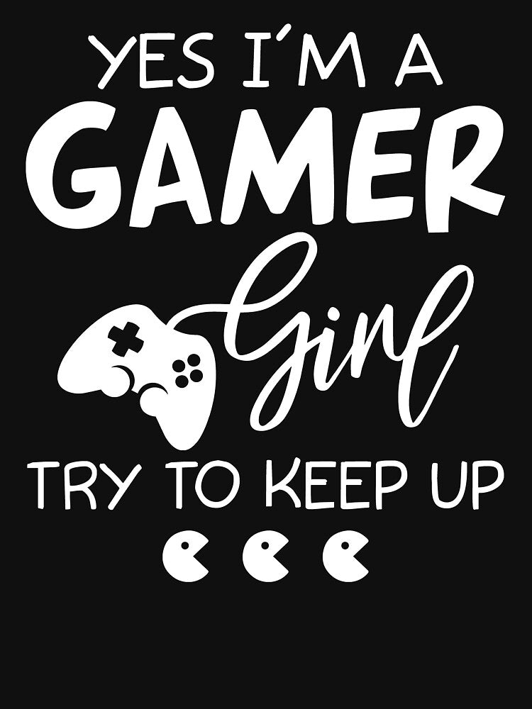 I'm A Gamer Girl Try To Keep Up by SunsetGloww T-Shirts, Hoodie, Sweatshirt | BlankRebels.com (Image 3)