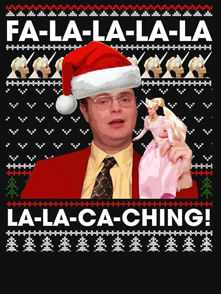 FA La La La La La La-Ca-Ching Dwight Schrute Office Xmas Ugly Christmas by PaeperStone T-Shirts, Hoodie, Sweatshirt (Image 3)