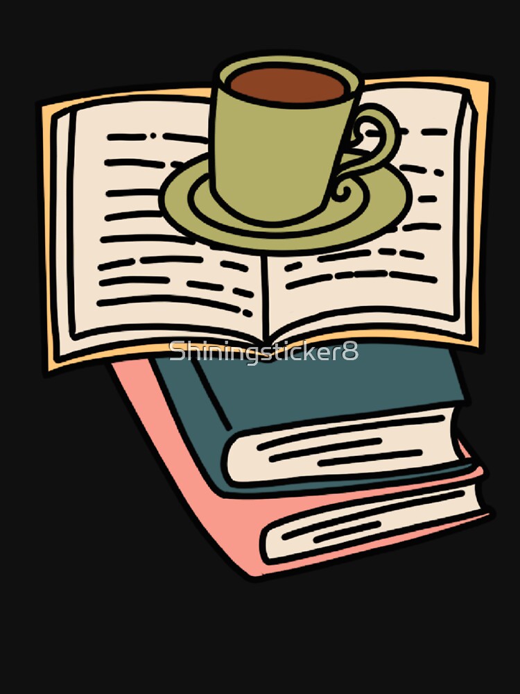 Books and Coffee Illustratio by Shiningsticker8 T-Shirts, Hoodie, Sweatshirt | BlankRebels.com (Image 2)