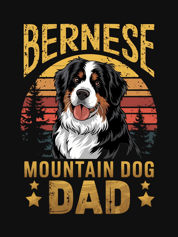 Bernese Mountain Dog - Dad Father's Day Pet Dog Breed Pet by AsteriskDatBArt T-Shirts, Hoodie, Sweatshirt (Image 3)