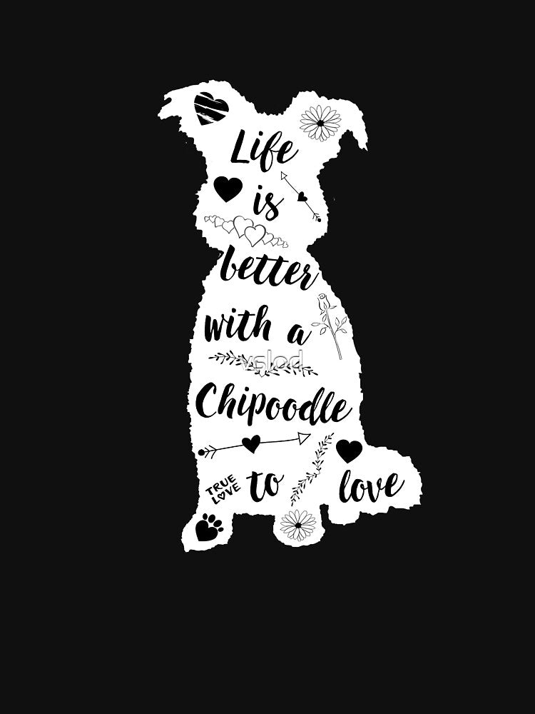 Life Is Better with a Chipoodle to Love by vslod T-Shirts, Hoodie, Sweatshirt | BlankRebels.com (Image 3)
